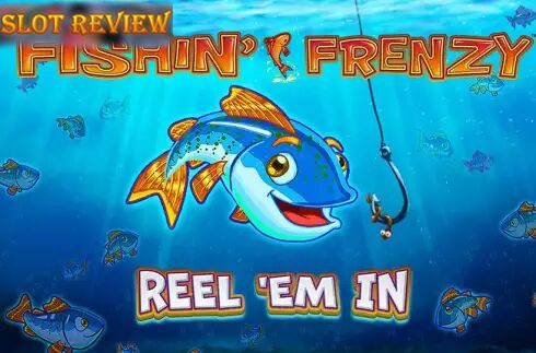 Fishin Frenzy Reel Em In Slot Review